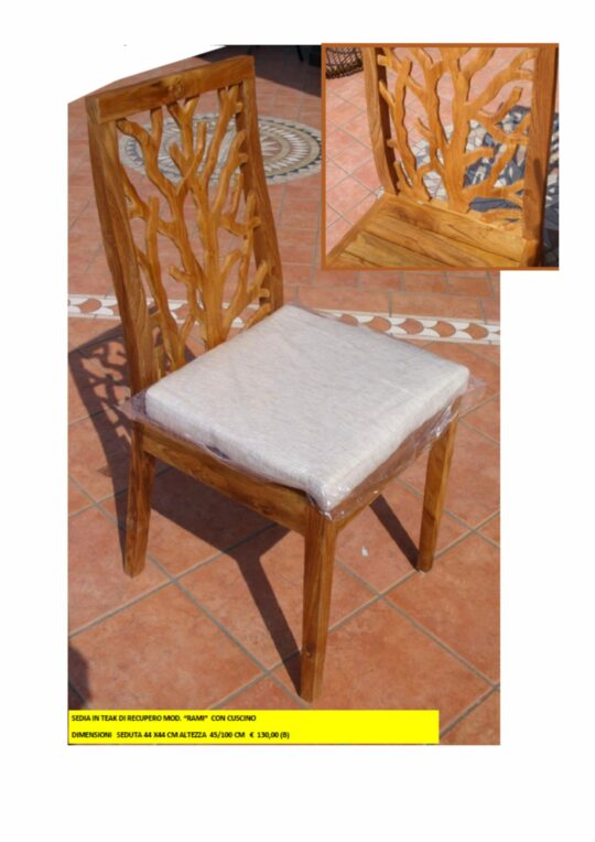 SEDIA IN TEAK DI RECUPERO MOD. “RAMI” CON CUSCINO DIMENSIONI SEDUTA 44 X44 CM ALTEZZA 45/100 CM € 130,00 (B)